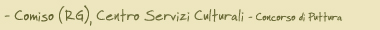 mostre Angela Occhipinti/script/- Comiso (RG), Centro Servizi Culturali - Concorso di Puttura