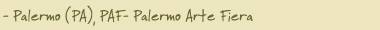  Palermo (PA), PAF- Palermo Arte Fiera